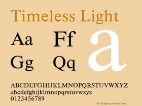 Timeless-Lig Version 1.000;PS 1.00;hotconv 1.0.57;makeotf.lib2.0.21895 Font Sample