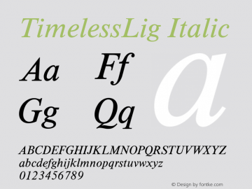 TimelessLig Italic Version 1.00 Font Sample