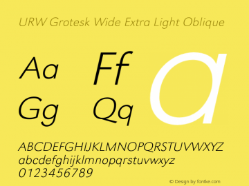 URWGroteskWid-ExtLigObl Version 1.000;PS 1.00;hotconv 1.0.57;makeotf.lib2.0.21895 Font Sample