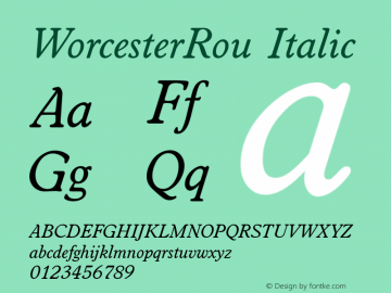 WorcesterRou Italic Version 1.00 Font Sample