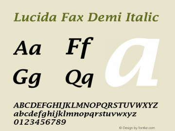 LucidaFax-DemIta Version 1.000;PS 1.00;hotconv 1.0.57;makeotf.lib2.0.21895 Font Sample