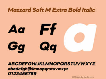 MazzardSoftM-ExtraBoldItalic Version 1.000; ttfautohint (v0.97) -l 8 -r 50 -G 200 -x 14 -f dflt -w G Font Sample