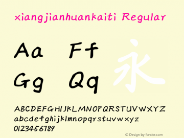 xiangjianhuankaiti Version 1.00 July 14, 2019, initial release Font Sample