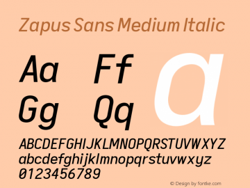 Zapus Sans Medium Italic Version 1.00;November 16, 2019;FontCreator 12.0.0.2547 64-bit; ttfautohint (v1.6) Font Sample