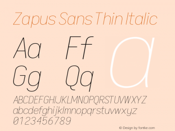 Zapus Sans Thin Italic Version 1.00;November 16, 2019;FontCreator 12.0.0.2547 64-bit; ttfautohint (v1.6) Font Sample