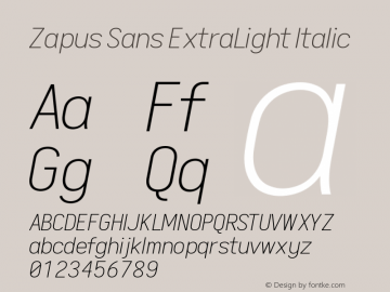 Zapus Sans ExtraLight Italic Version 1.00;November 16, 2019;FontCreator 12.0.0.2547 64-bit; ttfautohint (v1.6)图片样张