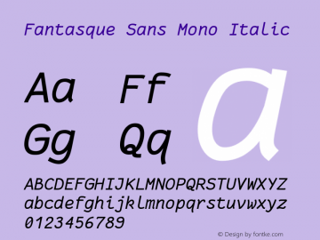 Fantasque Sans Mono Italic Version 1.8.0 ; ttfautohint (v1.8.2) Font Sample