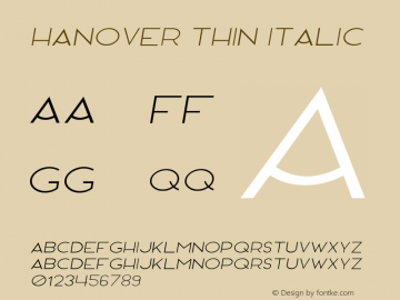 Hanover Thin Italic Version 1.000;PS 001.000;hotconv 1.0.88;makeotf.lib2.5.64775图片样张