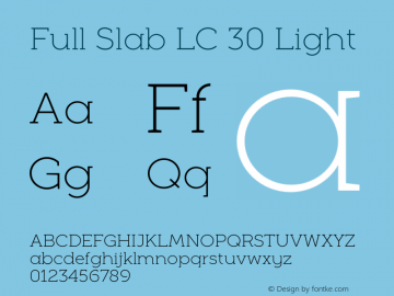 FullSlabLC-30Light Version 1.002 Font Sample