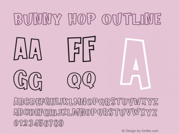 Bunny Hop Outline Version 1.000;PS 001.000;hotconv 1.0.88;makeotf.lib2.5.64775图片样张