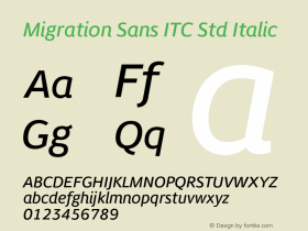 MigrationSansITCStd-Italic Version 1.000 Font Sample