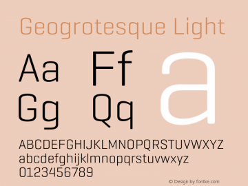 Geogrotesque Light Version 4.100;PS 4.100;hotconv 1.0.88;makeotf.lib2.5.647800 Font Sample