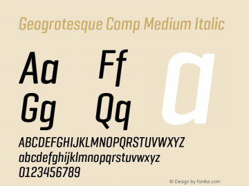 Geogrotesque Comp Medium Italic Version 1.000;PS 1.0;hotconv 1.0.72;makeotf.lib2.5.5900图片样张