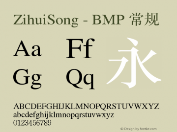 ZihuiSong - BMP 常规 Version 1.2.1 October 5, 2017, initial release Font Sample