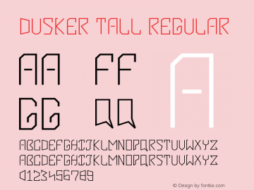 Dusker Tall Version 1.002;Fontself Maker 2.1.2 Font Sample