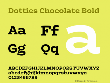 Dotties Chocolate Bold Version 1.000;Dotties Chocolate Font Sample