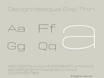 Geogrotesque Exp Thin Version 1.000;PS 1.0;hotconv 1.0.88;makeotf.lib2.5.647800图片样张