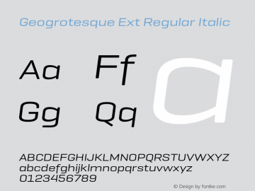 Geogrotesque Ext Regular Italic Version 1.000;PS 1.0;hotconv 1.0.88;makeotf.lib2.5.647800图片样张