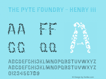 The Pyte Foundry - Henry III Version 1.000;PS 001.000;hotconv 1.0.88;makeotf.lib2.5.64775图片样张