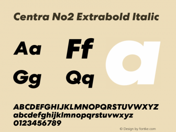 Centra No2 Extrabold Italic Version 1.000 Font Sample