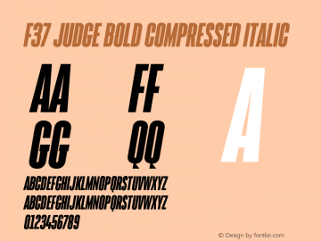 F37 Judge Bold Compressed italic Version 1.000;PS 001.000;hotconv 1.0.88;makeotf.lib2.5.64775图片样张