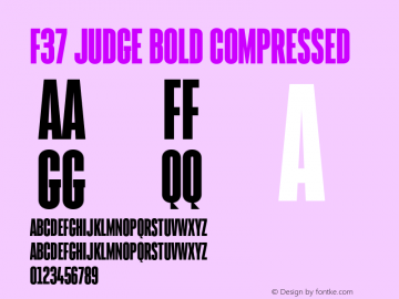 F37 Judge Bold Compressed Version 1.000;PS 001.000;hotconv 1.0.88;makeotf.lib2.5.64775图片样张