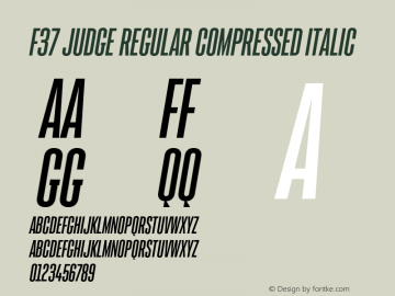 F37 Judge Regular Compressed Italic Version 1.000;PS 001.000;hotconv 1.0.88;makeotf.lib2.5.64775图片样张