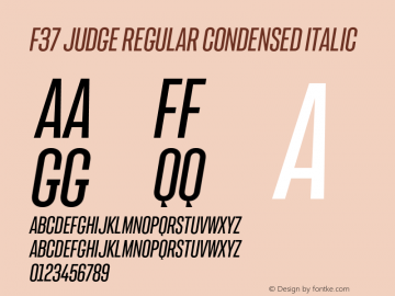 F37 Judge Regular Condensed Italic Version 1.000;PS 001.000;hotconv 1.0.88;makeotf.lib2.5.64775 Font Sample