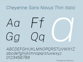 Cheyenne Sans Novus Thin Italic Version 1.007;November 27, 2019;FontCreator 12.0.0.2547 64-bit; ttfautohint (v1.8.3)图片样张