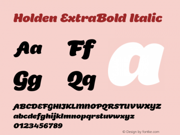 Holden ExtraBold Italic Version 1.000;hotconv 1.0.109;makeotfexe 2.5.65596 Font Sample