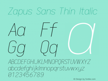 Zapus Sans Thin Italic Version 1.00;December 9, 2019;FontCreator 12.0.0.2547 64-bit; ttfautohint (v1.6) Font Sample