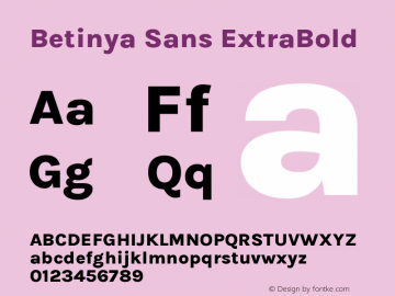 Betinya Sans ExtraBold Version 2.001;December 9, 2019;FontCreator 12.0.0.2547 64-bit; ttfautohint (v1.6) Font Sample