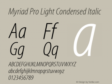 MyriadPro-LightCondIt Version 2.037;PS 2.000;hotconv 1.0.51;makeotf.lib2.0.18671图片样张