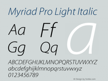 MyriadPro-LightIt Version 2.037;PS 2.000;hotconv 1.0.51;makeotf.lib2.0.18671 Font Sample