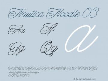 Nautica Noodle 03 Version 4.000;PS 004.000;hotconv 1.0.88;makeotf.lib2.5.64775 Font Sample