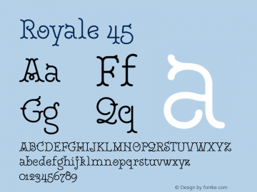 Royale 45 Version 1.000;hotconv 1.0.109;makeotfexe 2.5.65596 Font Sample