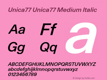 Unica77 Medium Italic Version 3.000; build 0004 Font Sample