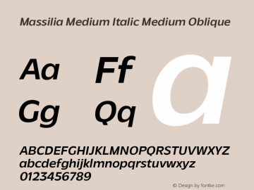 Massilia Medium Italic Medium Oblique Version 1.000;hotconv 1.0.109;makeotfexe 2.5.65596 Font Sample