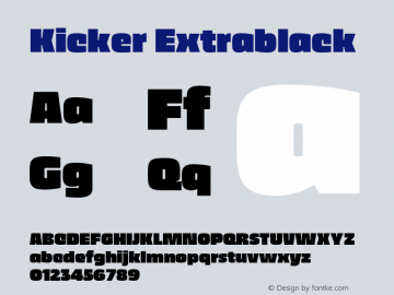 Kicker-Extrablack Version 1.000;hotconv 1.0.109;makeotfexe 2.5.65596 Font Sample