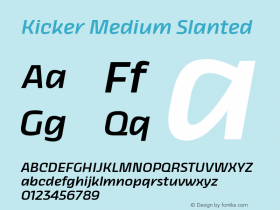 Kicker Medium Slanted Version 1.000;hotconv 1.0.109;makeotfexe 2.5.65596 Font Sample