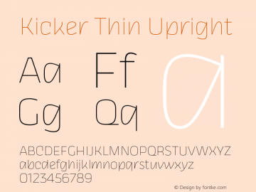 Kicker-ThinUpright Version 1.000;hotconv 1.0.109;makeotfexe 2.5.65596 Font Sample