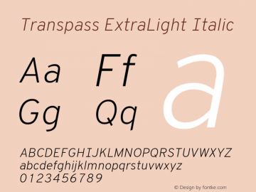 Transpass ExtraLight Italic Version 0.078;December 18, 2019;FontCreator 12.0.0.2547 64-bit; ttfautohint (v1.6) Font Sample