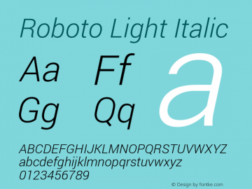 Roboto Light Italic Version 1.200310; 2013; build 20140619 Font Sample