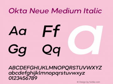 Okta Neue Medium Italic Version 1.000;hotconv 1.0.109;makeotfexe 2.5.65596 Font Sample