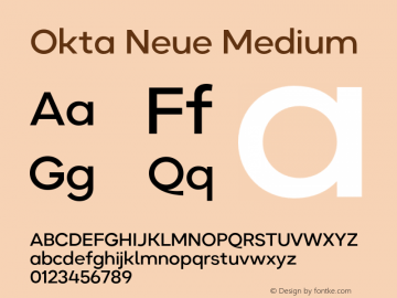 Okta Neue Medium Version 1.000;hotconv 1.0.109;makeotfexe 2.5.65596 Font Sample