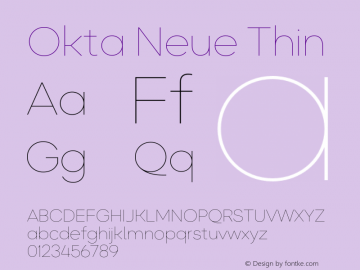 Okta Neue Thin Version 1.000;hotconv 1.0.109;makeotfexe 2.5.65596 Font Sample