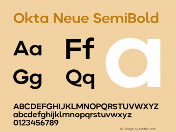 Okta Neue SemiBold Version 1.000;hotconv 1.0.109;makeotfexe 2.5.65596 Font Sample