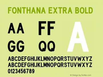 Fonthana Extra Bold Version 1.00;December 22, 2019;FontCreator 11.5.0.2422 64-bit图片样张