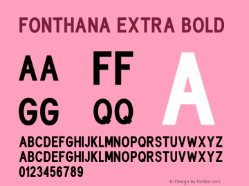Fonthana Extra Bold Version 1.00;December 22, 2019;FontCreator 11.5.0.2422 64-bit Font Sample