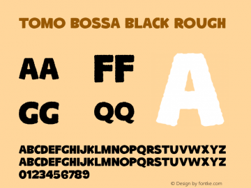 TOMO Bossa Black Rough Version 1.000 Font Sample